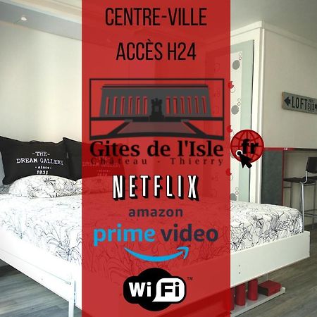 Gites De L'Isle Centre-Ville - Wifi Fibre - Netflix, Disney, Amazon - Sejours Pro Château-Thierry Kültér fotó