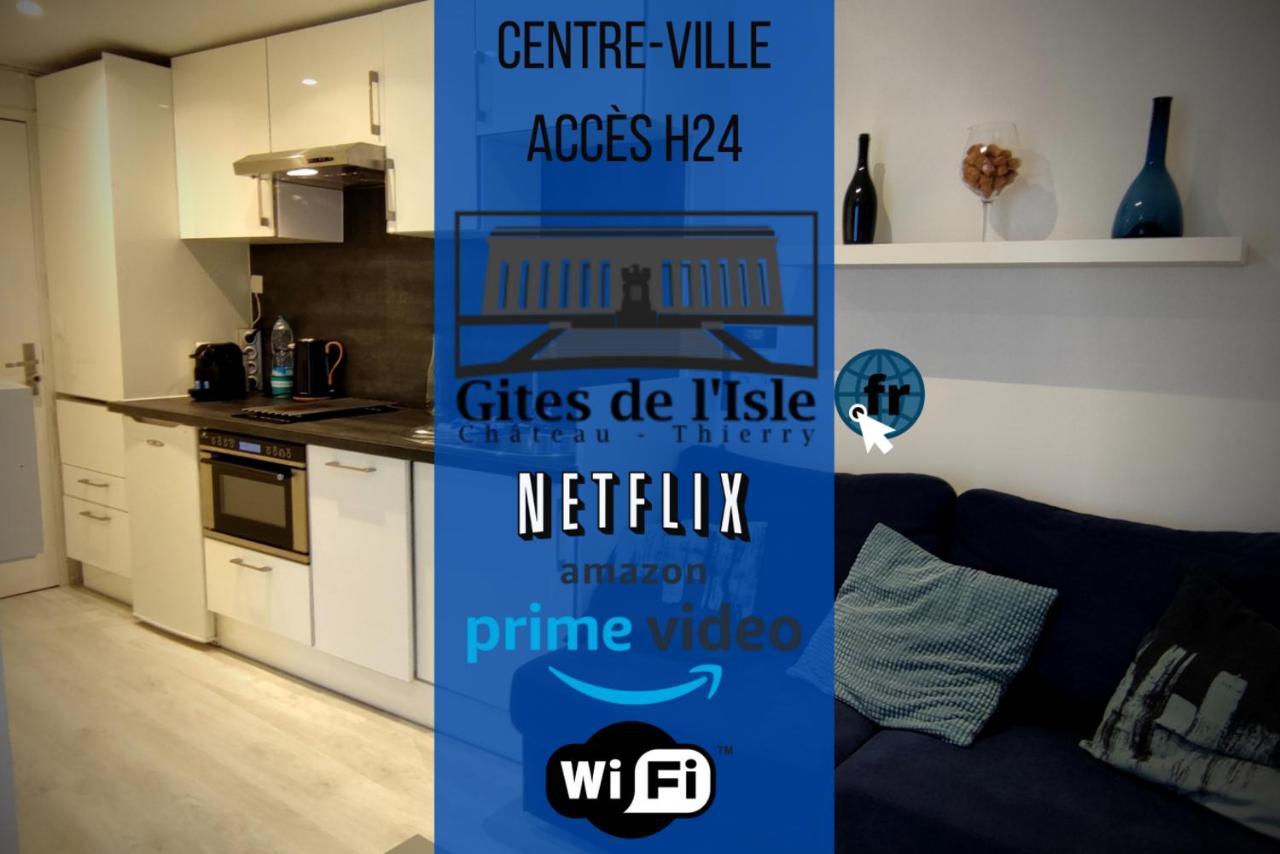 Gites De L'Isle Centre-Ville - Wifi Fibre - Netflix, Disney, Amazon - Sejours Pro Château-Thierry Kültér fotó